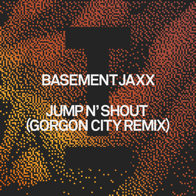 Jump N' Shout - Gorgon City Remix